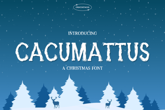 Cacumattus: A Playful Display Font for Holiday Charm