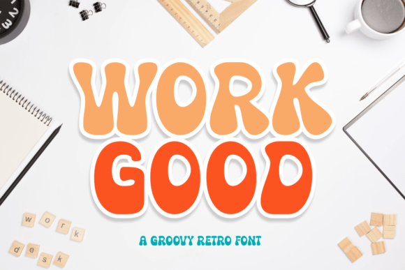 Work Good: A Joyful Display Font for Handmade Brands